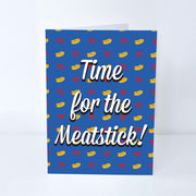 Meatstick Greeting Card