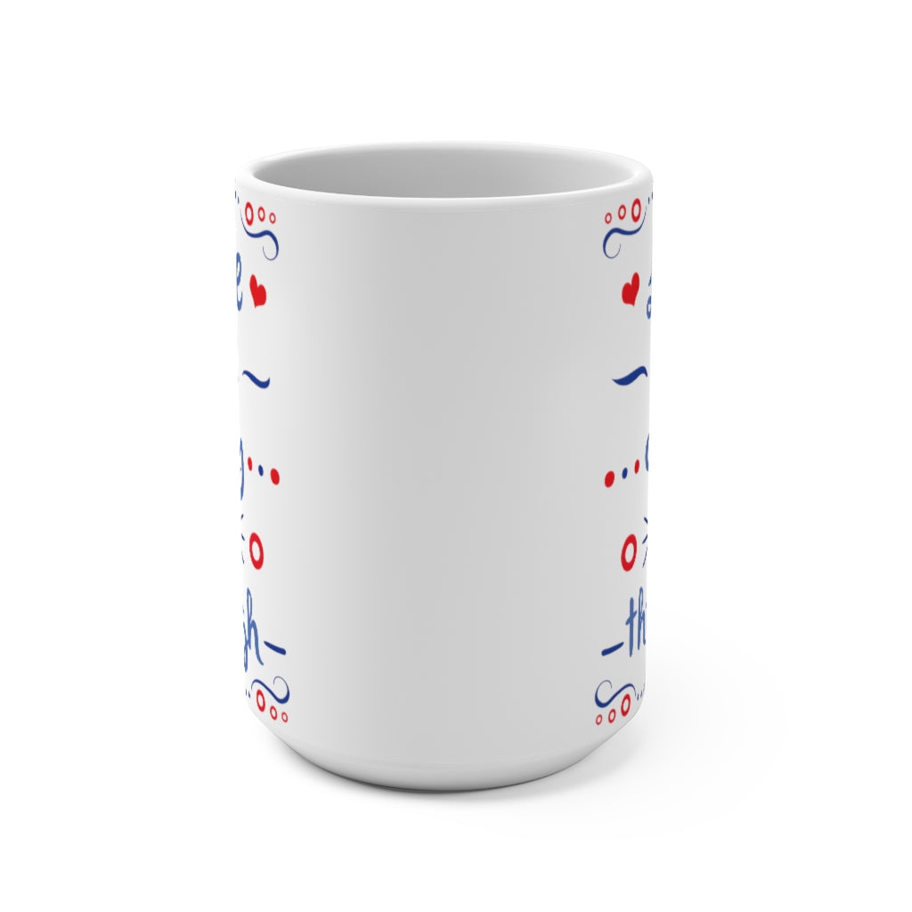 Drift While You're Sleeping Mug 15oz